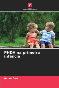 PHDA na primeira infância