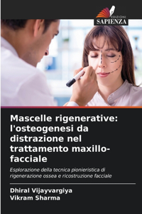 Mascelle rigenerative