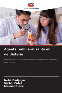 Agents reminéralisants en dentisterie