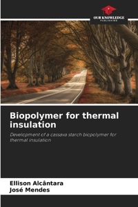 Biopolymer for thermal insulation