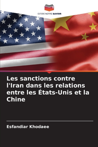 Les sanctions contre l'Iran dans les relations entre les États-Unis et la Chine