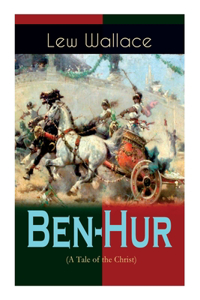 Ben-Hur (A Tale of the Christ)