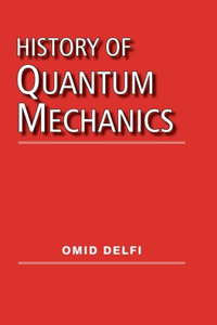History of Quantum Mechanics