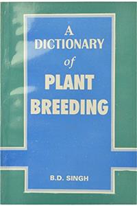A Dictionary of Plant Breeding