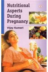 Nutritional Aspects During Pregnancy