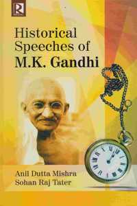 Historical Speeches Of M K Gandhi