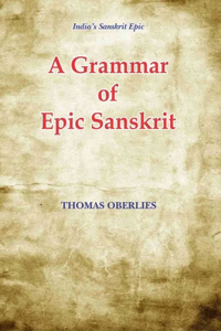 A Grammar of Epic Sanskrit