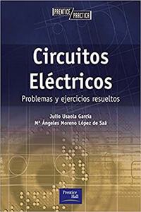 CIRCUITOS ELECTRICOS: Problemas y ejercicios resueltos