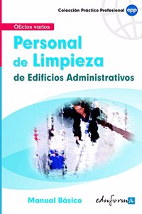 PERSONAL DE LIMPIEZA DE EDIFICIOS PUBLICOS ADMINISTRATIVOS. MANUAL BASICO