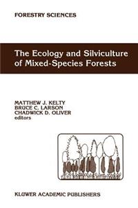 Ecology and Silviculture of Mixed-Species Forests