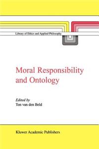 Moral Responsibility and Ontology