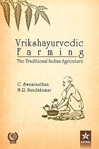 Vrikshayurvedic Farming: The Traditional Indian Agriculture