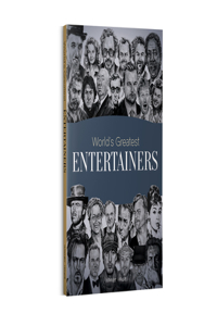 World's Greatest Entertainers : Biographies of Inspirational Personalities For Kids