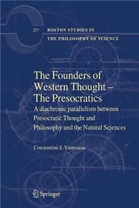 Founders of Western Thought - The Presocratics