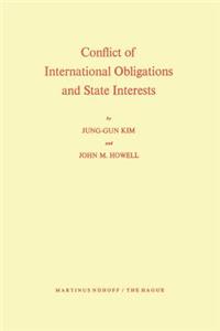 Conflict of International Obligations and State Interests