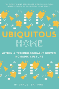The Ubiquitous Home