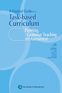 A Practical Guide to a Task-Based Curriculum