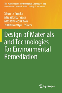 Design of Materials and Technologies for Environmental Remediation