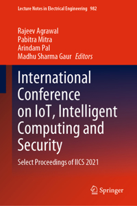 International Conference on Iot, Intelligent Computing and Security