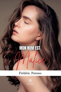 Mon nom est Malice
