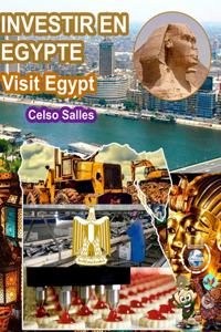 INVESTIR EN ÉGYPTE - Visit Egypt - Celso Salles