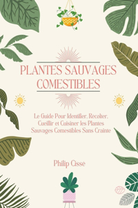 Plantes Sauvages Comestibles