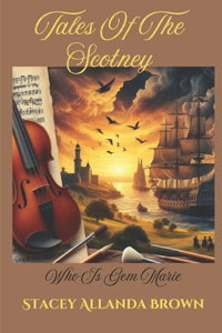Tales Of The Scotney