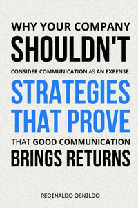 Why Your Company Shouldn't Consider Communication as an Expense