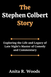 Stephen Colbert Story