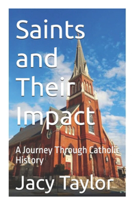 Saints and Their Impact