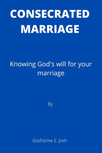 Consecrated marriage