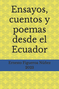 Ensayos, cuentos y poemas desde el Ecuador
