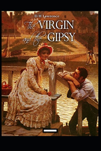 The Virgin and the Gipsy Annotated