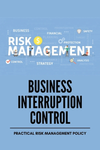 Business Interruption Control