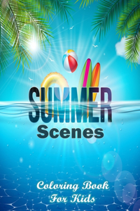 Summer Scenes Coloring Book For Kids
