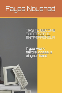 Tips to Become Successful Entrepreneur
