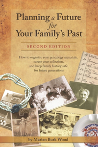 Planning a Future for Your Family's Past