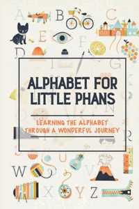 Alphabet For Little Phans