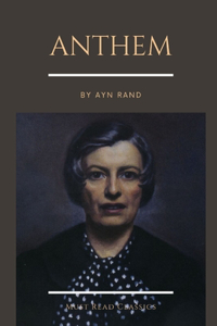 Anthem by Ayn Rand