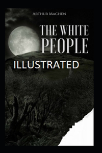 The White People Illustrated