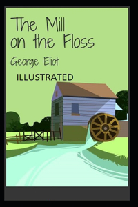 The Mill on the Floss Illustrated