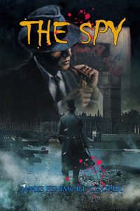 THE SPY BY JAMES FENIMORE COOPER ( Classic Edition Illustrations )