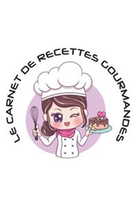 Le Carnet de Recettes Gourmandes