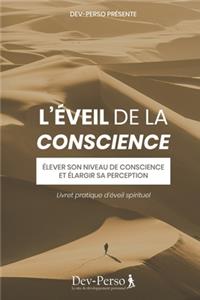 L'Éveil de la conscience (Livret pratique d'Eveil spirituel)