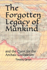 The Forgotten Legacy of Mankind