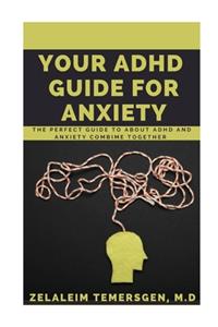 Your ADHD Guide for Anxiety