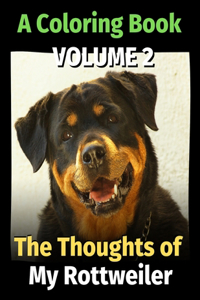 The Thoughts of My Rottweiler