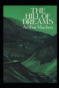 The Hill Of Dreams Illustrated