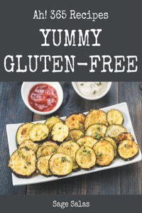 Ah! 365 Yummy Gluten-Free Recipes