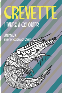 Livres à colorier - Livre de coloriage géant - Animaux - Crevette